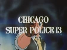 Pôster de Ginga Hyouryuu Vifam: Chicago Super Police 13