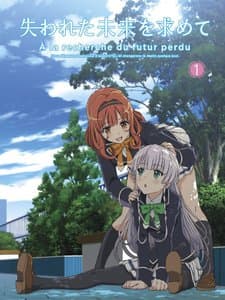 Pôster oficial do anime Ushinawareta Mirai wo Motomete: Ushinawareta Natsuyasumi wo Motomete em português